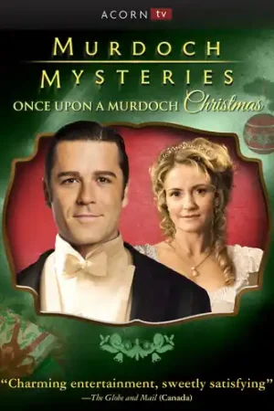Murdoch Mysteries: Once Upon a Murdoch Christmas Hot Deal