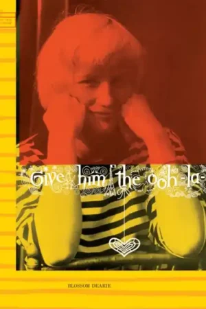 Special Offer DEARIE,BLOSSOM - GIVE HIM THE OOH-LA-LA (VERVE VAULT SERIES) (180G) (Vinyl LP)